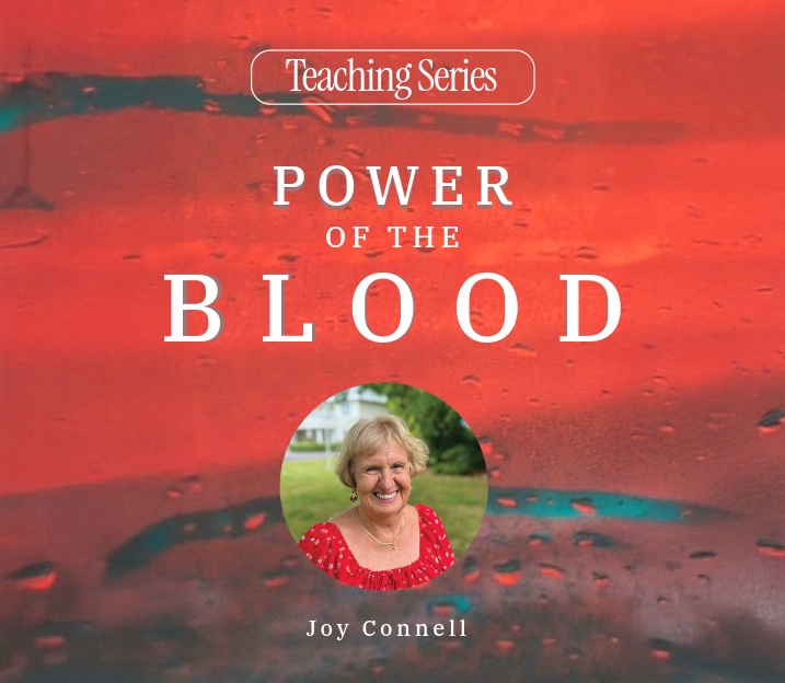 The Power of the Blood Teaching Series 2025